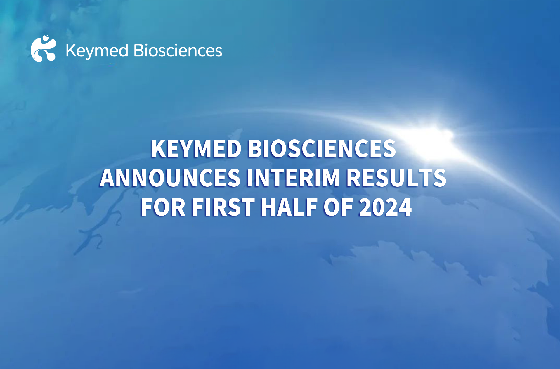 Keymed Biosciences Announces Interim Results for First Half of 2024